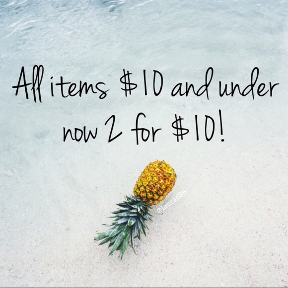 All Items 10 and under are 2 for $10